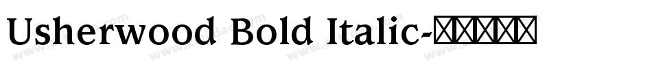 Usherwood Bold Italic字体转换